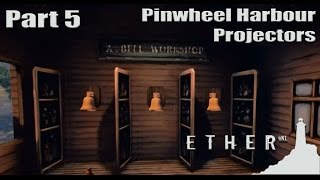 Ether One - Part 5 (Solving Pinwheel Harbour Projectors 1/2) Gameplay Walkthrough