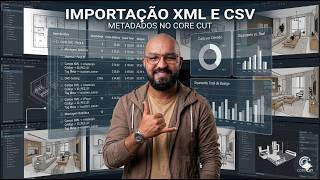 Importação de XML e CSV no CoreCut: Manipulando Metadados com Precisão