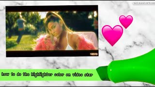 How to do the highlighter colour effect in video star