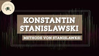 Stanislawskis Theater | Die Methode von Stanislawski