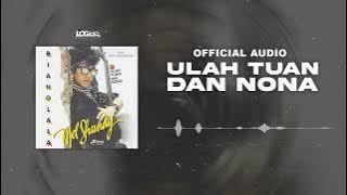 Mel Shandy - Ulah Tuan Dan Nona (Official Audio)