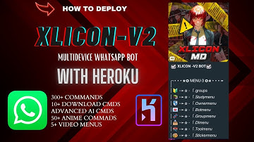HOW TO DEPLOY XLICON-V2 ON HEROKU ┃FREE BOT DEPLOY┃FAST RESPONSE ┃24/7 WORKING