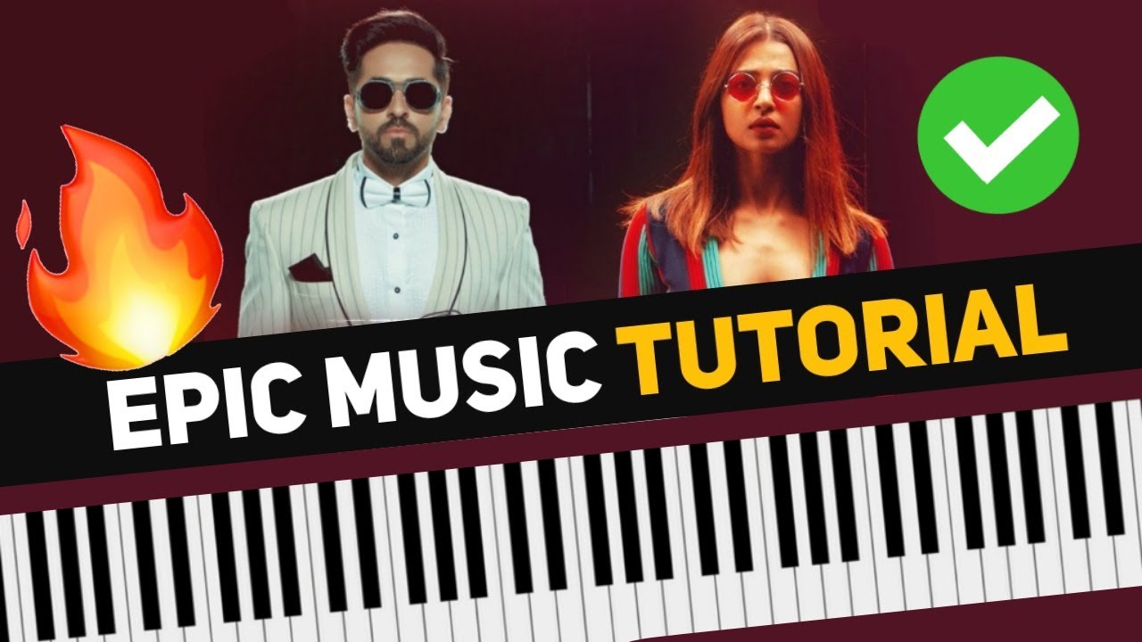 Naina Da Kya Kasoor   Starting Music Tutorial  Andhadhun  Epic Beginning Music Tutorial