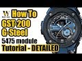 GST-200 G-Shock - module 5475 - tutorial on how to setup and use ALL the functions