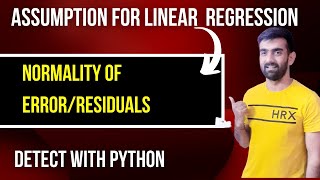 9.4 Assumption For Linear Regression - Normal Distribution of Errors/Residuals