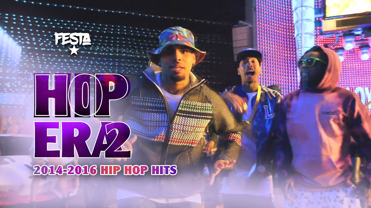 DJ FESTA - HIP HOP ERA 2 | 2014,2015 & 2016 Hip Hop Hits Mix - YouTube