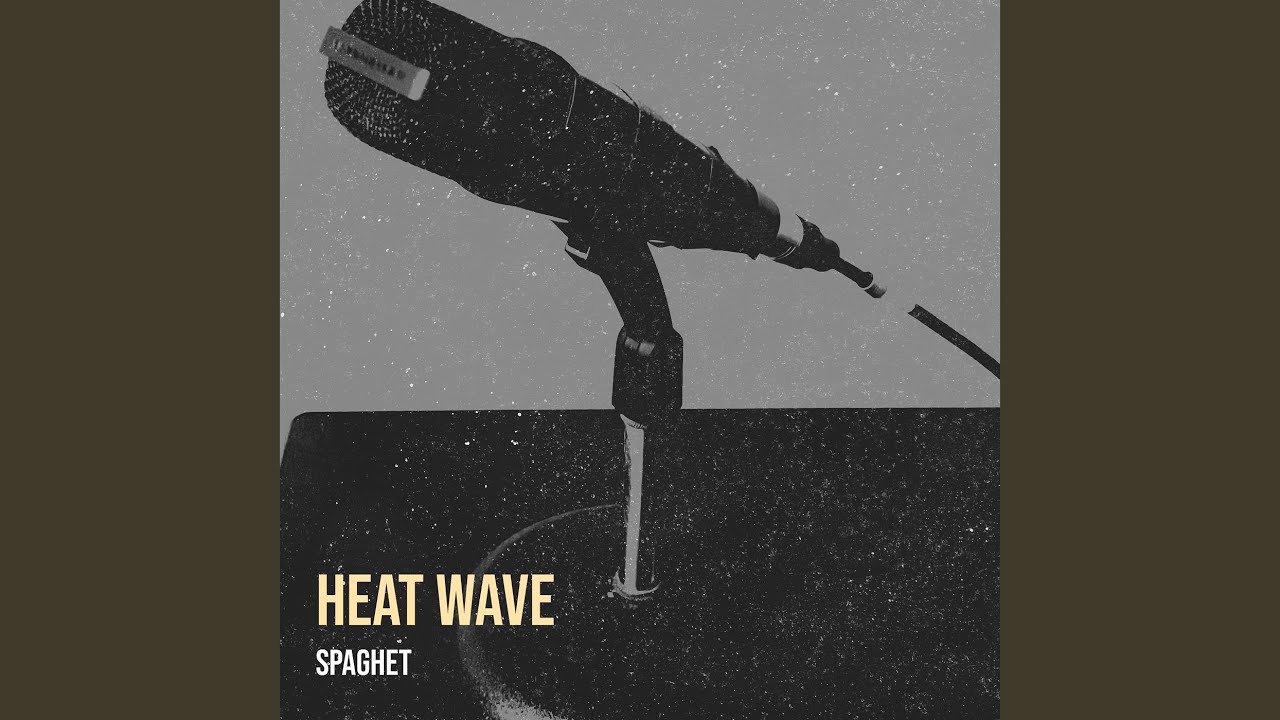 Watch Heat Wave on YouTube Watch Heat Wave on YouTube