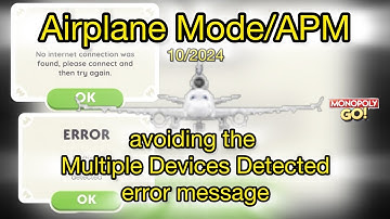 Airplane Mode/APM to avoid Multiple Devices Detected error message on Monopoly GO! Oct 2024