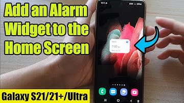 Galaxy S21/Ultra/Plus: How to Add an Alarm Widget to the Home Screen