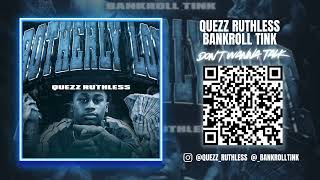 Quezz Ruthless & BankRoll Tink "Don't Wanna Talk" Track 6