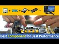 🚀🚀How to choose best component for best performance in your computer