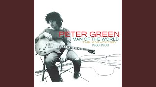 Vignette de la vidéo "Peter Green - Same Old Blues (2005 Remastered Version)"