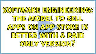 Software Engineering: The model to sell apps on App Store is better with a paid only version? screenshot 4