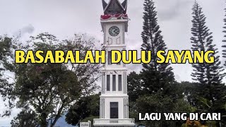 Basabalah dulu sayang ~ ( lagu minang viral )