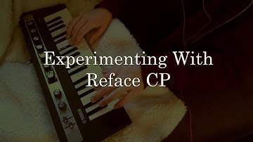 Fun With a Reface CP - Delay Looping