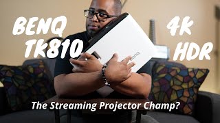 BenQ TK810 4K HDR Projector - Is this the Streaming Content Champ?