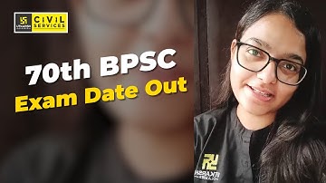 70th BPSC Exam Date Out | BPSC 70th Notification 2024 | BPSC UTKARSH | By Kirti Ma