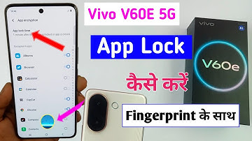 How to app lock in vivo v60e 5g /vivo v60e app lock /vivo v60e app me fingerprint lock kaise lagaye