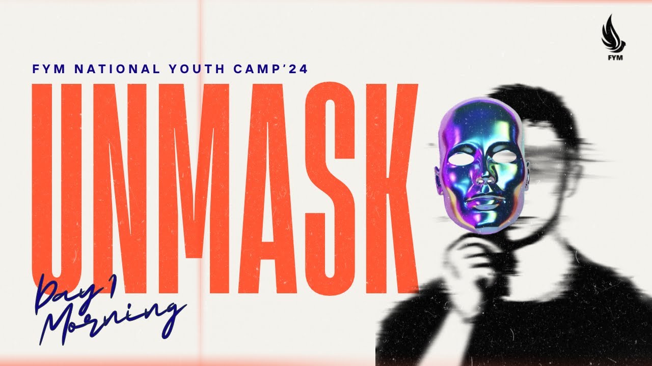 UNMASK | National Youth Camp 2024 | Day 1 Morning | Session 1 & 2 - YouTube