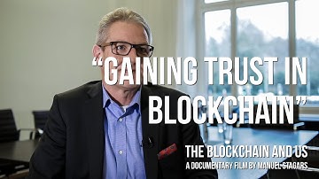 The Blockchain and Us: Jan Seffinga on "Gaining trust in blockchain"