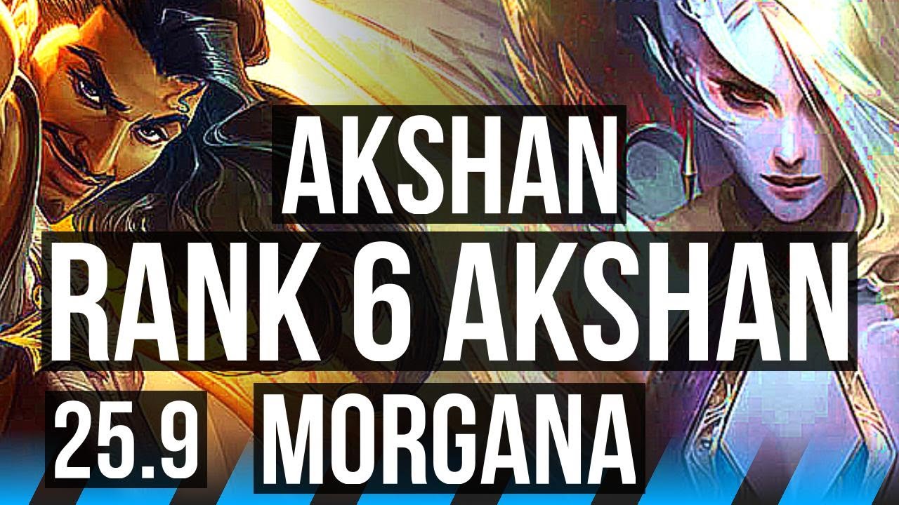 AKSHAN vs MORGANA (MID) | 11/0/15, Rank 6 Akshan, Legendary, 700+ games | NA Challenger | 25.9