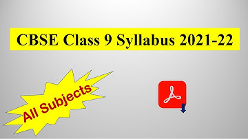 CBSE Class 9 Syllabus 2021-22 (PDF) All Subjects | CBSE Academic Session 2021-2022 |