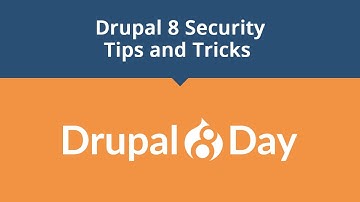 Drupal 8 Day: Drupal 8 Security Tips and Tricks