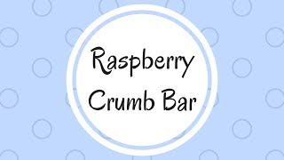 Julia Vs. Raspberry Crumb Bar