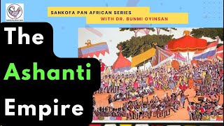 The Ashanti Empire
