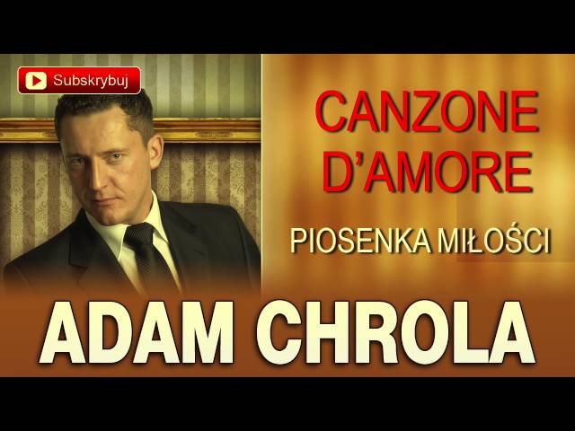 Adam Chrola - Canzone D'Amore