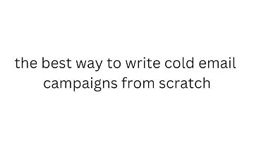 How to write winning cold email campaigns from scratch (works for any niche)