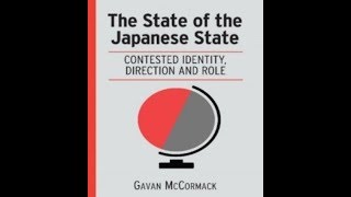 The State of the Japanese State: Contested Identity, Direction and Role
