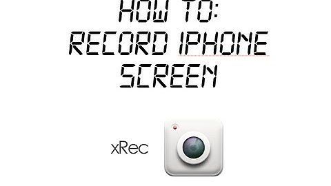How to : Record iPhone screen via app xRec (No Jailbreak Required)
