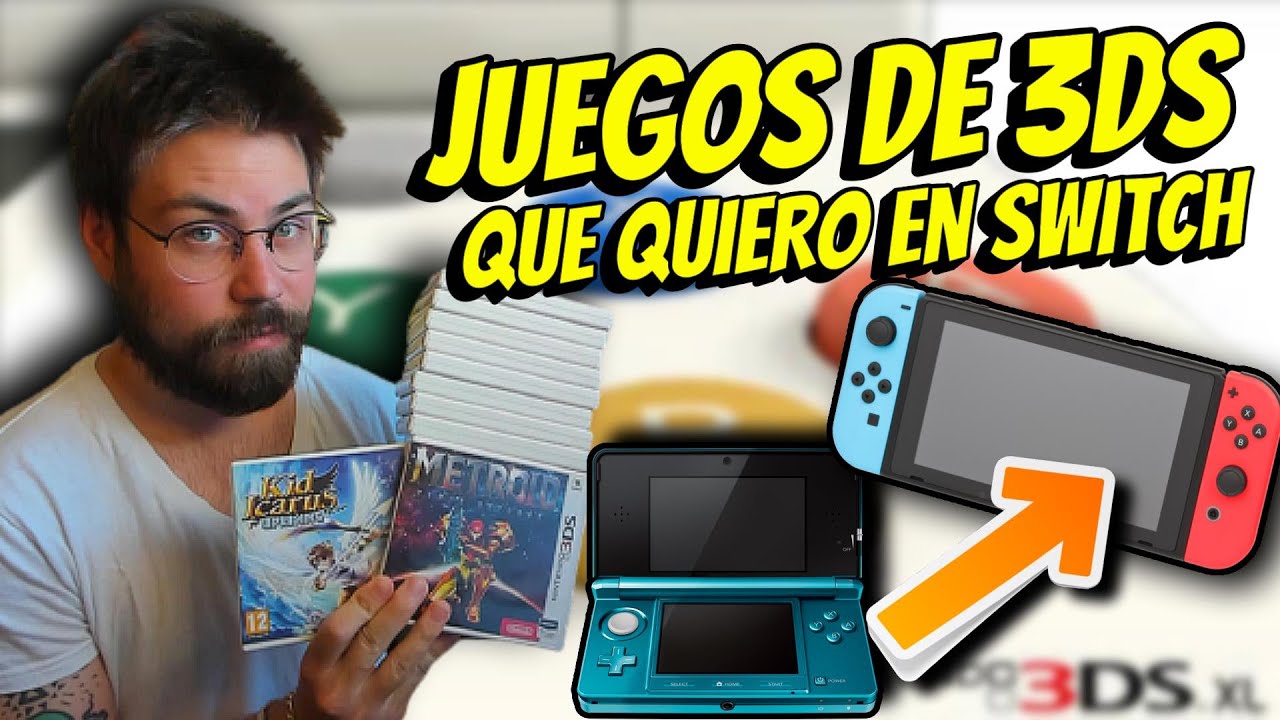 10 Juegazos de Nintendo 3DS que DEBERÍAN llegar a Nintendo Switch - YouTube