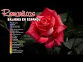 Las 100 mejores baladas en espanol -- Musica Romantica 70 80 90 Para Trabajar y Concentrarse