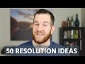 50 New Year's Resolution Ideas for 2017