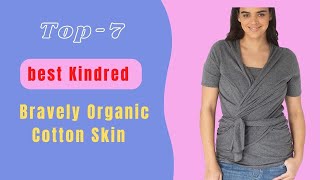 Best Kindred Bravely Organic Cotton Skin ||  Kindred Bravely Organic Cotton Skin review 2022
