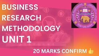 BUSINESS RESEARCH METHODOLOGY | UNIT 1 | DSE | SEM 6 | BCOM | DU/SOL/REGULAR/NCWEB