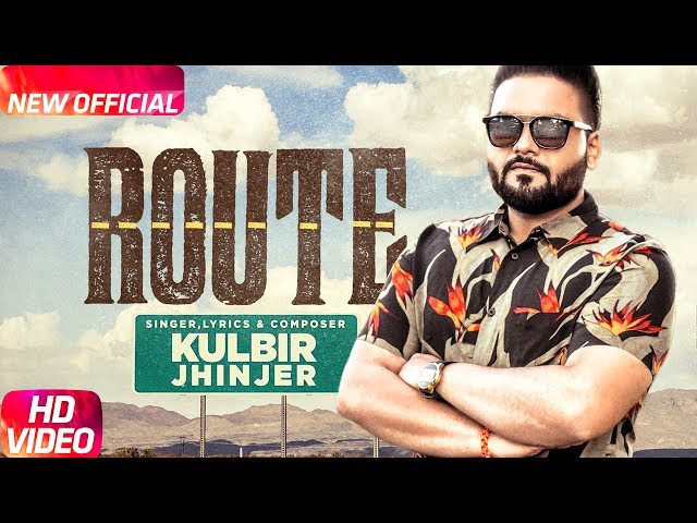 Route (Full Video) | Kulbir Jhinjer | Deep Jandu | Sukh Sanghera | Speed Records class=