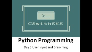 Day 3 User Input and Branching