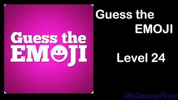 Guess The Emoji - Level 24