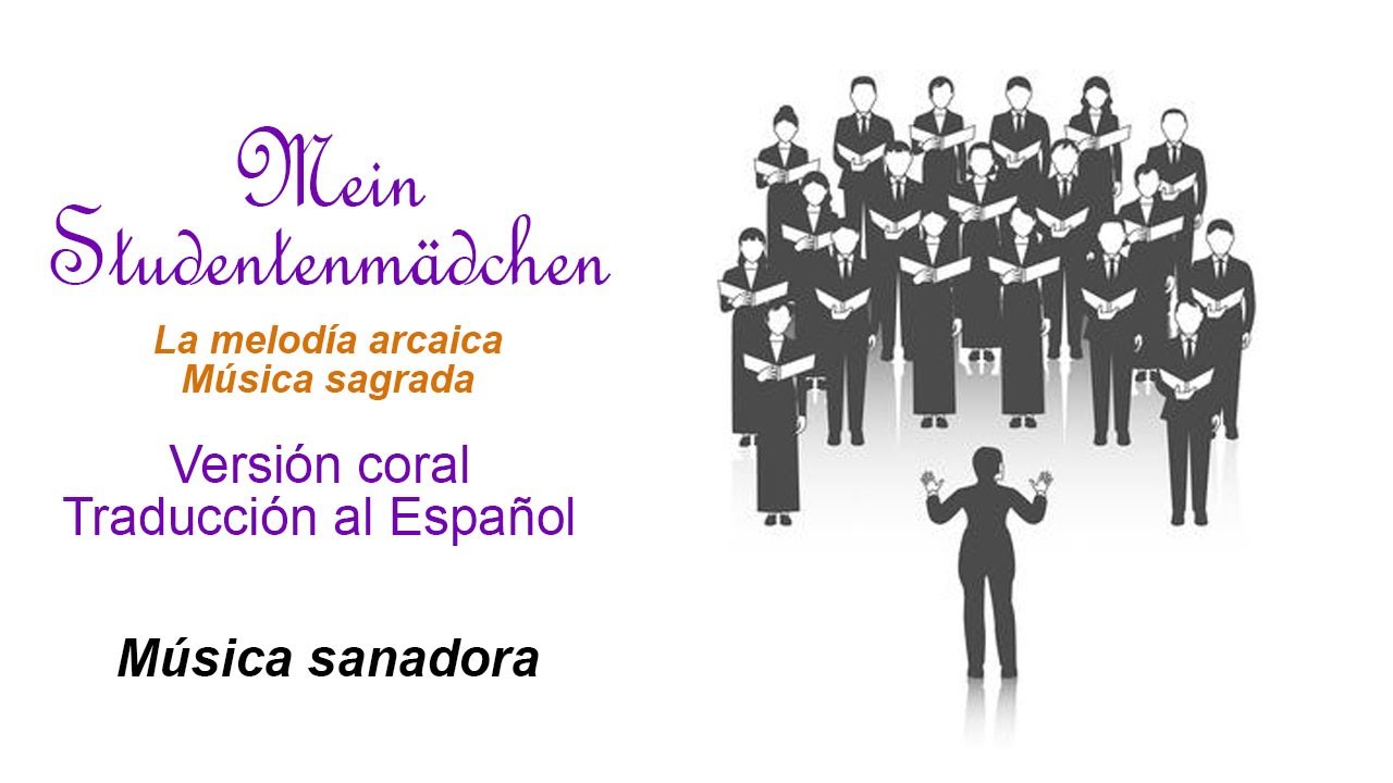 Melodía Arcaica Dr Hamer (coro) - Mein Studentenmädchen (letra) 1 hora