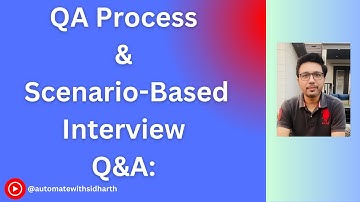 QA Process & Scenario-Based Interview Q&A: Agile, Defects, CI/CD & Test Strategies