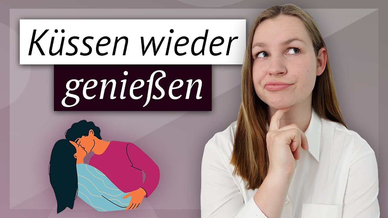 Wie Kann Ich Meinen Freund überraschen Wie kann ich Küsse mit meinem Mann wieder genießen? - YouTube