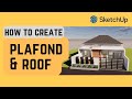 Part 6 - Plafond &amp; Roof in SketchUp | House 20x10 m