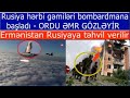 Rusiya 100 minlik ordusunu serhede topladi: Herbi gemiler bombardmana basladi - Muharibe...