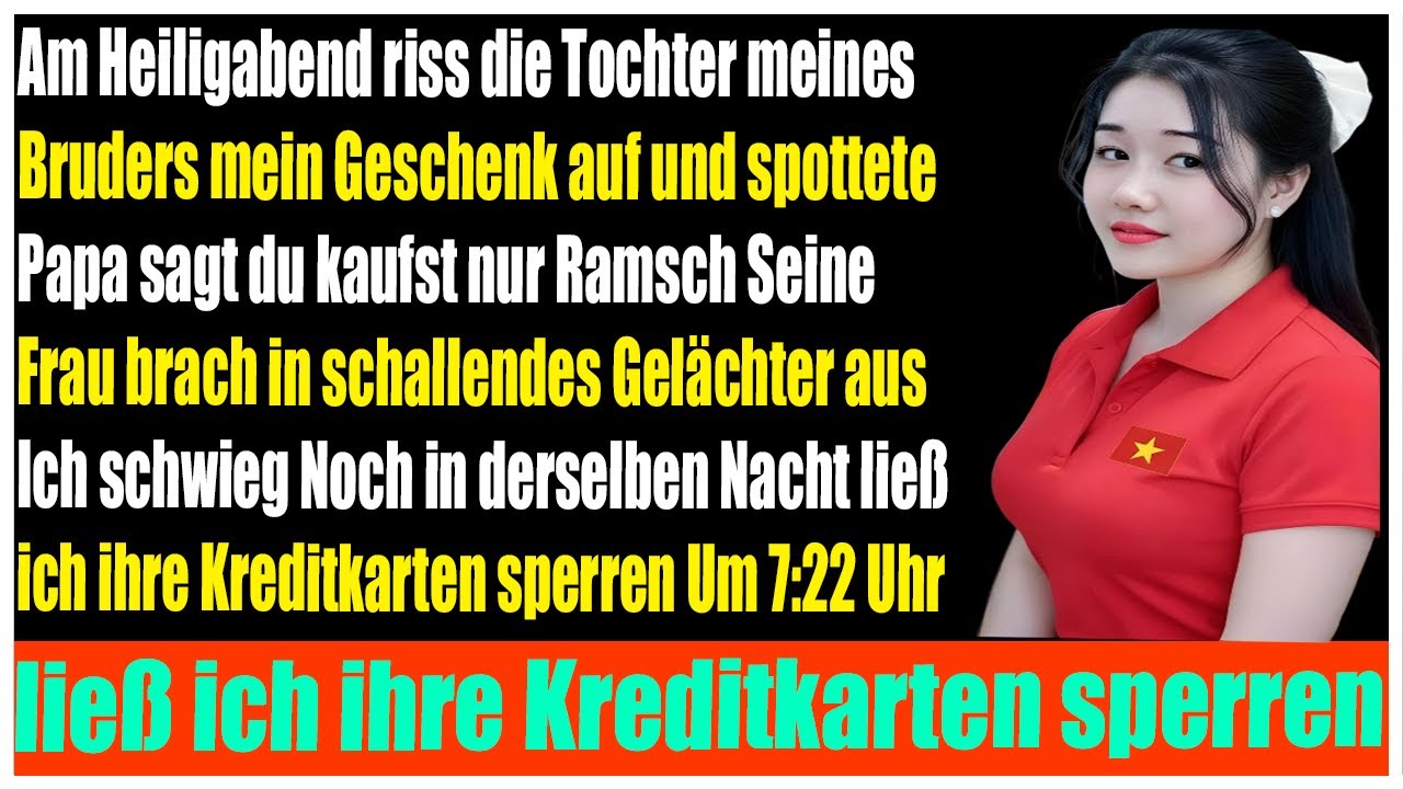 An Heiligabend Meine Nichte zerstört mein Geschenk und lacht mich aus