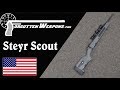 The Steyr Scout: Jeff Cooper's Modern Day Frontier Rifle