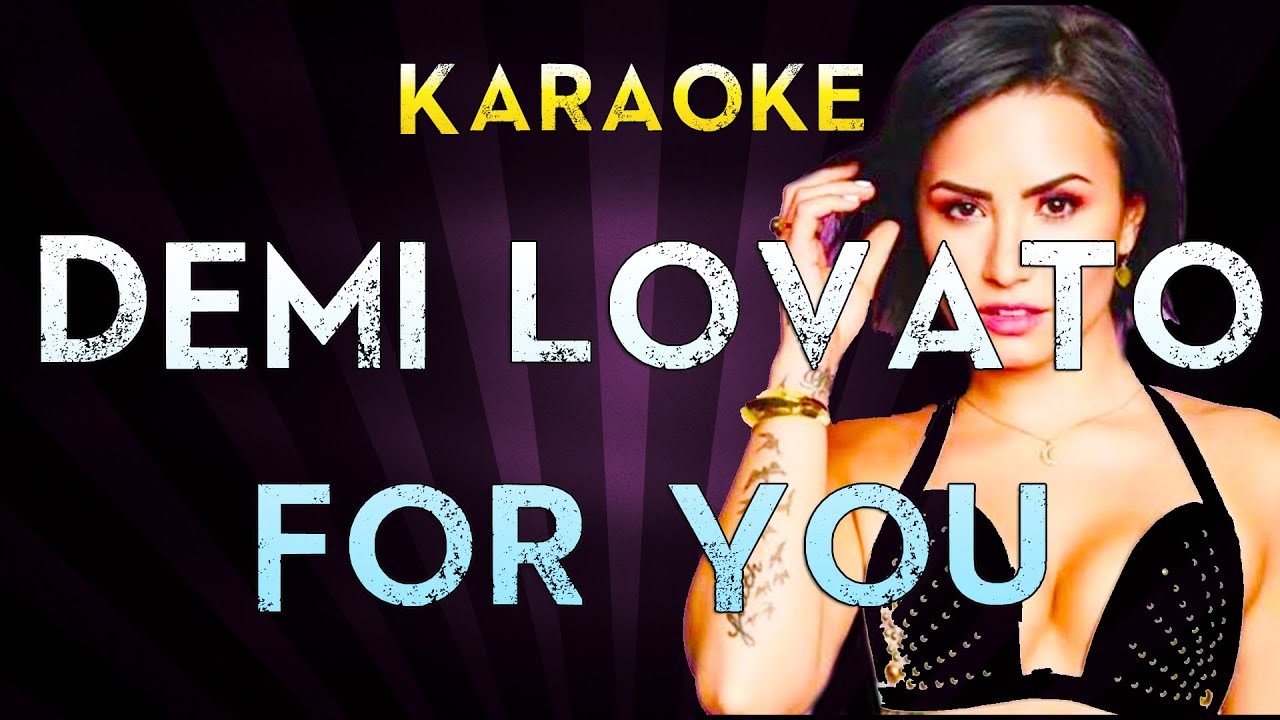 Demi Lovato - For You | Official Karaoke Instrumental Lyrics Cover Sing Along
