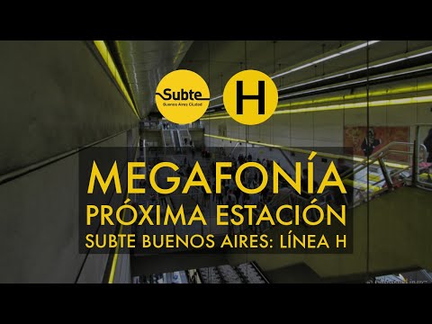 Anuncio Próxima Estación Subte Línea H